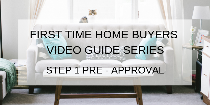 First Time Home Buyers Step 1 – Pre-Approval